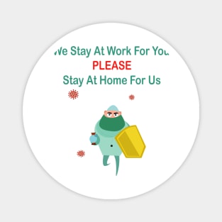 we stay at work for you Magnet